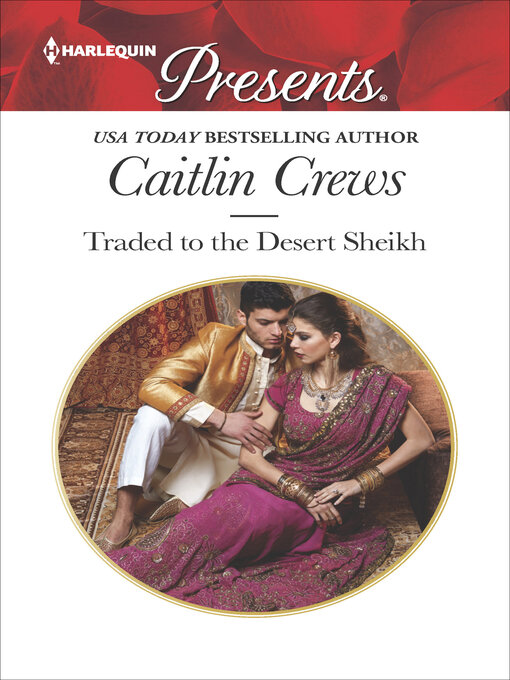 Title details for Traded to the Desert Sheikh by Caitlin Crews - Wait list